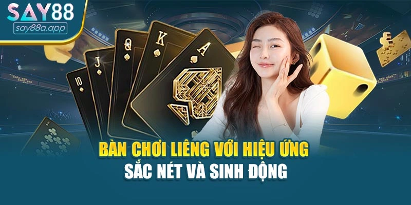 Bàn chơi Liêng với hiệu ứng sắc nét và sinh động