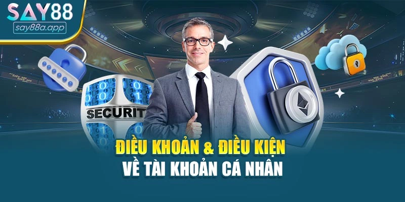 Điều khoản & điều kiện về tài khoản cá nhân