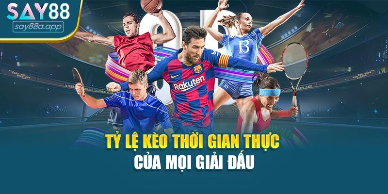 Tỷ lệ kèo thời gian thực của mọi giải đấu