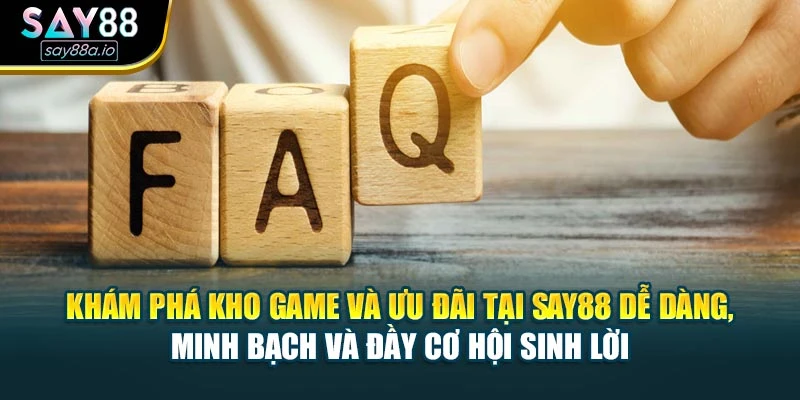 Khám phá kho game và ưu đãi tại Say88 dễ dàng, minh bạch và đầy cơ hội sinh lời